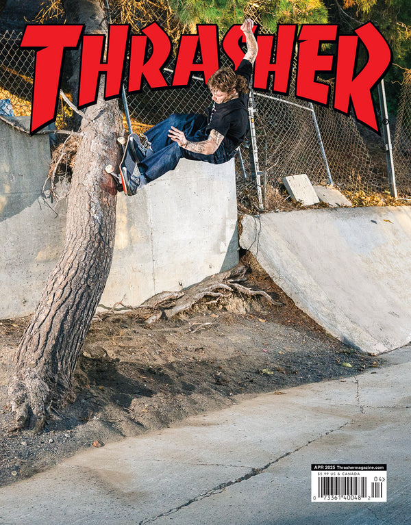 THRASHER MAGAZINE APRIL 2025